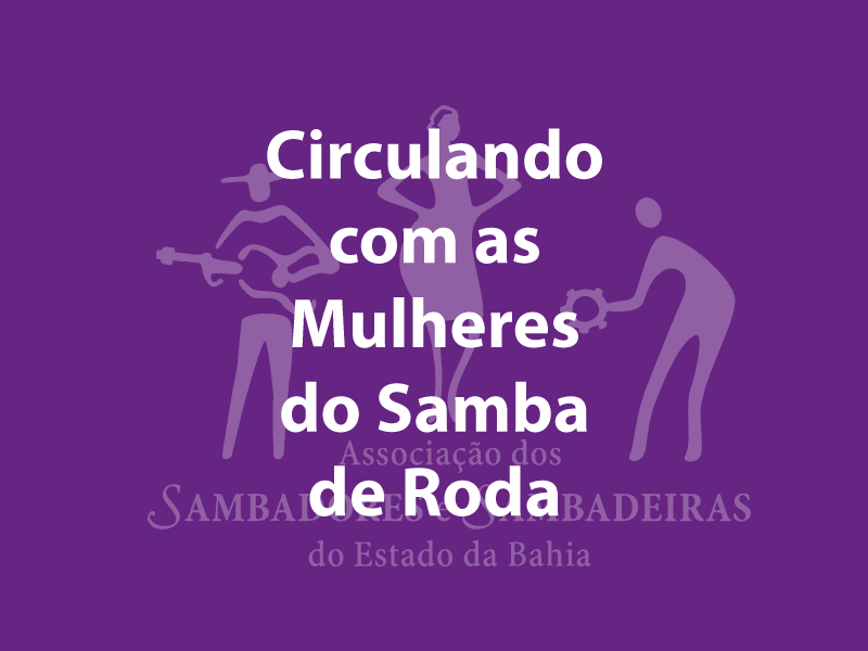 Circulando com as Mulheres do Samba de Roda